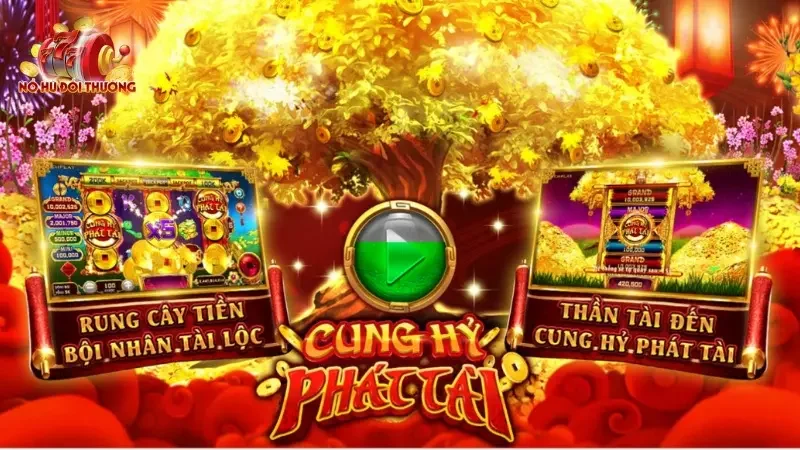 Cung Hỷ Phát Tài là tựa game Slots có sức hút mạnh mẽ